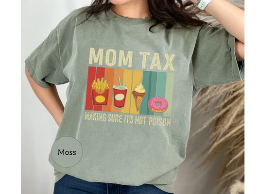 Funny Mom Tax Shirt – Retro “Making Sure It’s Not Poison” T-Shirt – Mother’s Day Gift from Kids – Food Humor Graphic Tee for Women