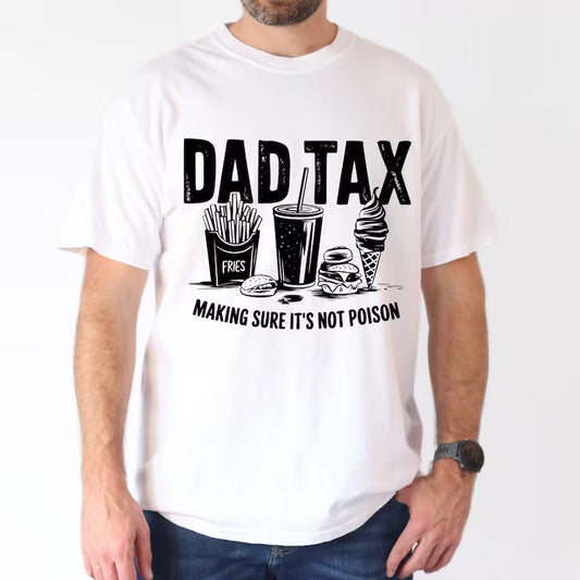 Funny Dad Shirt – “Dad Tax” T-Shirt for Father’s Day – Food Humor Gift for Dad – Men’s Graphic Tee for Him from Kids